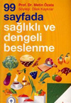 99 Sayfada Sağlıklı ve Dengeli Beslenme - Prof. Dr. Metin ÖZATA - TIKLAYINIZ...